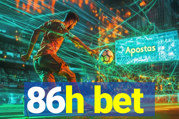 86h bet
